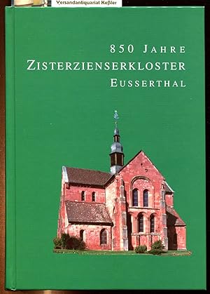 850 Jahre Zisterzienserkloster Eusserthal