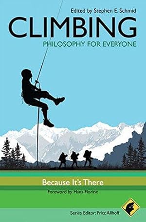 Immagine del venditore per Climbing: Because it's There (Philosophy for Everyone): 12 venduto da WeBuyBooks