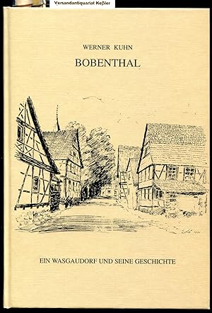 Bild des Verkufers fr Bobenthal : Ein Wasgaudorf und seine Geschichte zum Verkauf von Versandantiquariat Bernd Keler