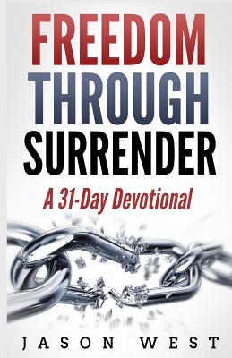 Image du vendeur pour Freedom through Surrender: A 31-Day Devotional (Paperback or Softback) mis en vente par BargainBookStores