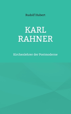 Seller image for Karl Rahner: Kirchenlehrer der Postmoderne (Paperback or Softback) for sale by BargainBookStores