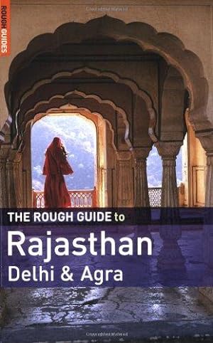 Seller image for The Rough Guide to Rajasthan, Delhi and Agra for sale by WeBuyBooks