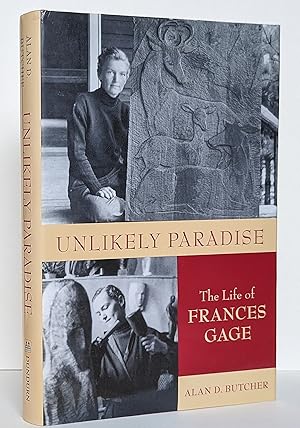 Unlikely Paradise: The Life of Frances Gage