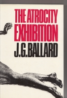Seller image for The Atrocity Exhibition (inscribed by the author). for sale by COLD TONNAGE BOOKS