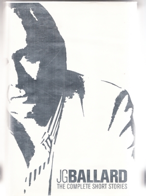 Seller image for The Complete Short Stories of J. G. Ballard (+ two different dj's) for sale by COLD TONNAGE BOOKS