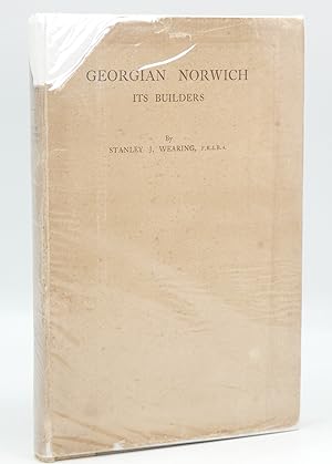 Seller image for Georgian Norwich: Its Builders for sale by Besleys Books  PBFA
