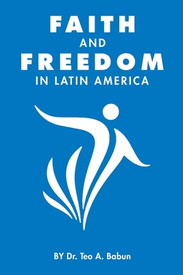 Imagen del vendedor de Faith and Freedom in Latin America (Paperback or Softback) a la venta por BargainBookStores