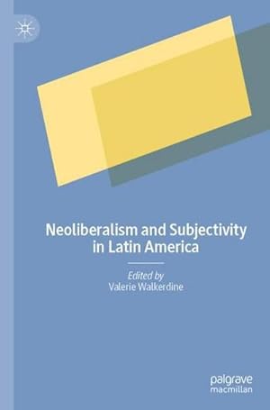 Bild des Verkufers fr Neoliberalism and Subjectivity in Latin America zum Verkauf von AHA-BUCH GmbH