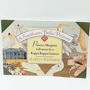 Seller image for A Southern Belle Primer: Why Princess Margaret Will Never Be a Kappa Kappa Gamma for sale by Cat On The Shelf