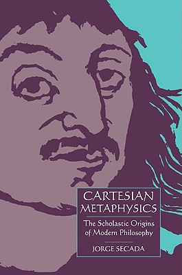 Immagine del venditore per Cartesian Metaphysics: The Scholastic Origins of Modern Philosophy (Paperback or Softback) venduto da BargainBookStores