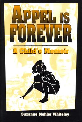 Seller image for Appel Is Forever: A Child's Memoir (Paperback or Softback) for sale by BargainBookStores