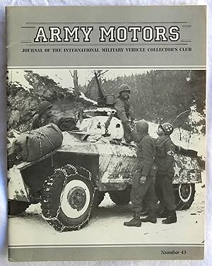 Bild des Verkufers fr Army Motors: Journal of the International Military Vehicle Collector's Club Number 43 zum Verkauf von Argyl Houser, Bookseller