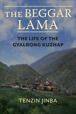 Image du vendeur pour The Beggar Lama: The Life of the Gyalrong Kuzhap (Paperback or Softback) mis en vente par BargainBookStores