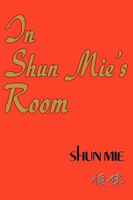 Seller image for In Shun Mie's Room (Paperback or Softback) for sale by BargainBookStores