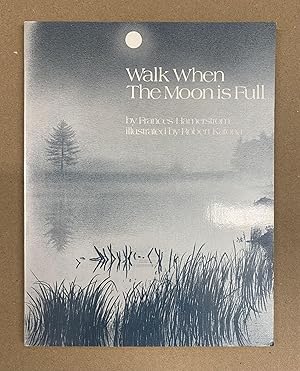 Seller image for Walk When The Moon is Full for sale by Fahrenheit's Books