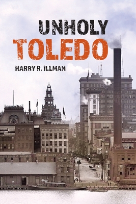 Image du vendeur pour Unholy Toledo (Paperback or Softback) mis en vente par BargainBookStores