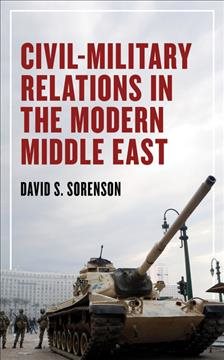 Image du vendeur pour Civil-Military Relations in the Modern Middle East mis en vente par GreatBookPrices