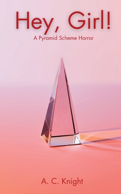 Seller image for Hey, Girl!: A Pyramid Scheme Horror (Paperback or Softback) for sale by BargainBookStores