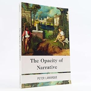 Image du vendeur pour The Opacity of Narrative by Peter Lamarque mis en vente par Neutral Balloon Books