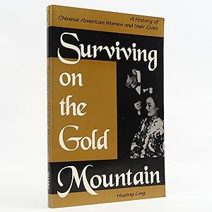 Immagine del venditore per Surviving on the Gold Mountain: A History of Chinese American. by Huping Ling venduto da Neutral Balloon Books