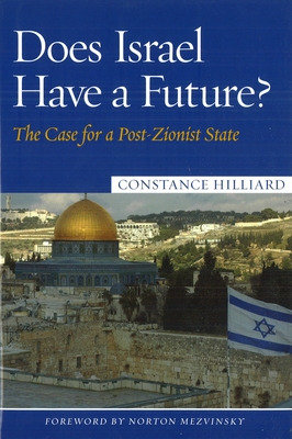 Seller image for Does Israel Have a Future?: The Case for a Post-Zionist State (Hardback or Cased Book) for sale by BargainBookStores