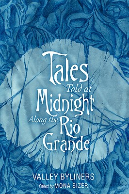 Image du vendeur pour Tales Told at Midnight Along the Rio Grande (Paperback or Softback) mis en vente par BargainBookStores