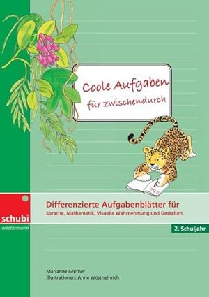 Bild des Verkufers fr Coole Aufgaben fr zwischendurch : Differenzierte Aufgabenbltter fr Sprache, Mathematik, Visuelle Wahrnehmung und Gestalten: 2. Schuljahr zum Verkauf von AHA-BUCH GmbH