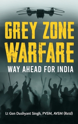 Bild des Verkufers fr Grey Zone Warfare: Way Ahead for India (Hardback or Cased Book) zum Verkauf von BargainBookStores