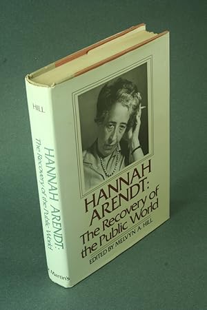 Immagine del venditore per Hannah Arendt. The recovery of the public world. Edited by Melvyn A. Hill venduto da Steven Wolfe Books