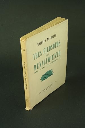 Seller image for Tres filsofos del renacimiento. (Bruno, Galileo, Campanella). for sale by Steven Wolfe Books