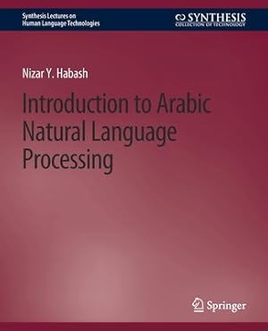 Imagen del vendedor de Introduction to Arabic Natural Language Processing (Paperback or Softback) a la venta por BargainBookStores