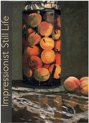 Seller image for IMPRESSIONIST STILL LIFE for sale by Books on the Boulevard