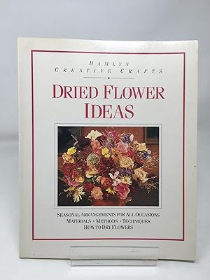 Dried Flower Ideas (Creative Crafts)