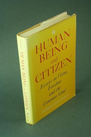 Seller image for Human being and citizen: essays on virtue, freedom, and the common good. for sale by Steven Wolfe Books