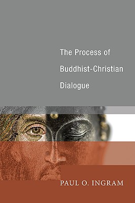 Bild des Verkufers fr The Process of Buddhist-Christian Dialogue (Paperback or Softback) zum Verkauf von BargainBookStores
