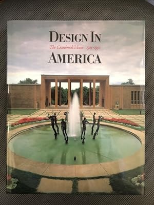 Design in America: The Cranbrook Vision 1925 - 1950
