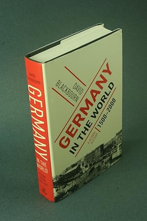 Image du vendeur pour Germany in the world: a global history, 1500-2000. mis en vente par Steven Wolfe Books