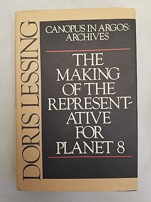 Seller image for The Making of the Representative for Planet 8 (Canopus in Argos: Archives, Volume 4) for sale by Mattabesset Books