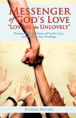Imagen del vendedor de Messenger of God's Love "Loving the Unlovely" (Paperback or Softback) a la venta por BargainBookStores