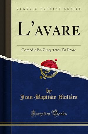 Seller image for L'avare (Classic Reprint) for sale by Forgotten Books