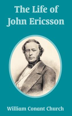 Imagen del vendedor de The Life of John Ericsson (Paperback or Softback) a la venta por BargainBookStores