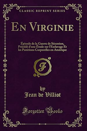 Image du vendeur pour En Virginie:  pisode de la Guerre de S cession (Classic Reprint) mis en vente par Forgotten Books