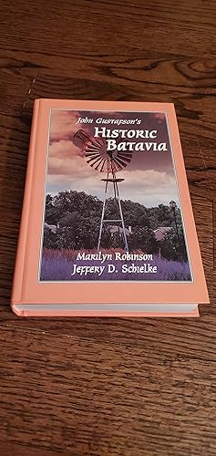 Seller image for John Gustafson's Historic Batavia for sale by Joes Books