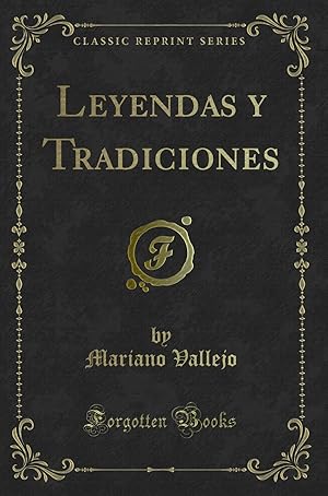 Imagen del vendedor de Leyendas y Tradiciones (Classic Reprint) a la venta por Forgotten Books