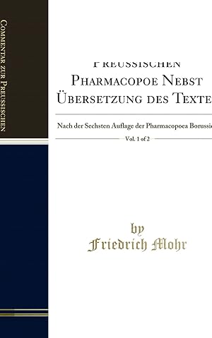 Immagine del venditore per Commentar zur Preussischen Pharmacopoe Nebst  bersetzung des Textes, Vol venduto da Forgotten Books