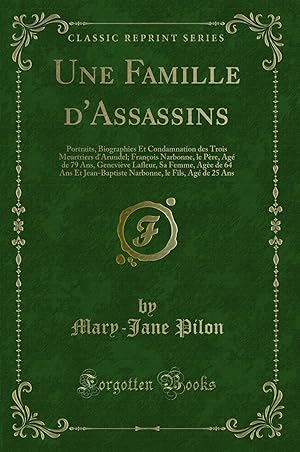 Seller image for Une Famille d'Assassins (Classic Reprint) for sale by Forgotten Books