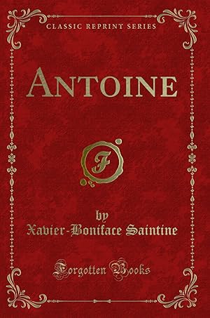 Seller image for Antoine (Classic Reprint) for sale by Forgotten Books