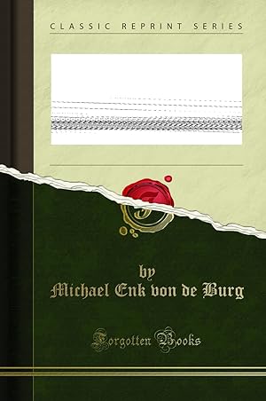 Seller image for Briefwechsel Zwischen Michael Enk von der Burg und Eligius Freih for sale by Forgotten Books