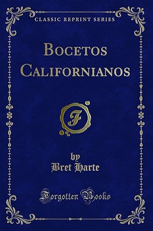 Imagen del vendedor de Bocetos Californianos (Classic Reprint) a la venta por Forgotten Books