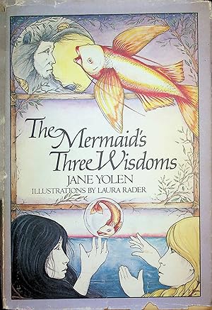 The Mermaid's Three Wisdoms (Signed by Illustrator)